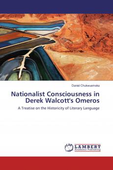 Nationalist Consciousness in Derek Walcott's Omeros
