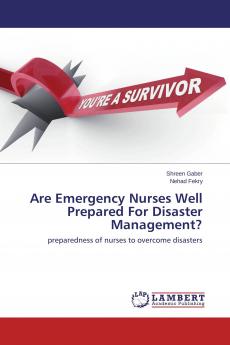 Are Emergency Nurses Well Prepared For Disaster Management?