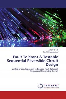 Fault Tolerant & Testable Sequential Reversible Circuit Design