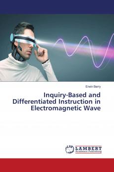 Inquiry-Based and Differentiated Instruction in Electromagnetic Wave