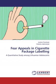 Fear Appeals in Cigarette Package Labelling