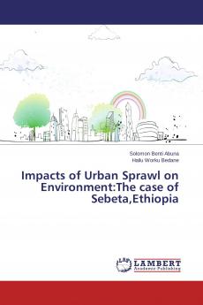Impacts of Urban Sprawl on Environment