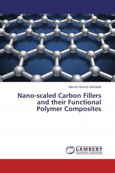 Nano-scaled Carbon Fillers and their Functional Polymer Composites