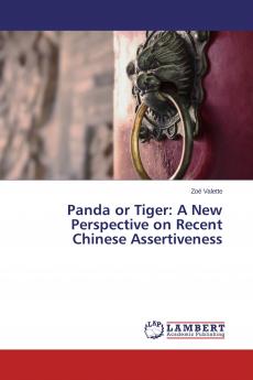 Panda or Tiger: A New Perspective on Recent Chinese Assertiveness