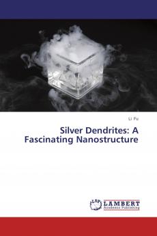 Silver Dendrites