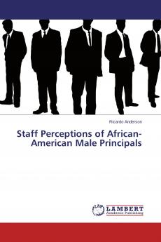 Staff Perceptions of African-American Male Principals