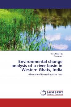 Environmental change analysis of a river basin in Western Ghats India