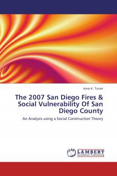 The 2007 San Diego Fires & Social Vulnerability Of San Diego County