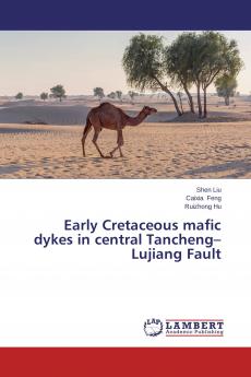 Early Cretaceous mafic dykes in central Tancheng-Lujiang Fault