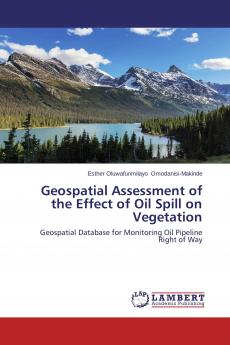Geospatial Assessment of the Effect of Oil Spill on Vegetation