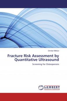 Fracture Risk Assessment by Quantitative Ultrasound