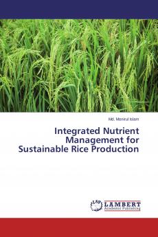 Integrated Nutrient Management for Sustainable Rice Production