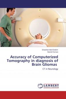 Accuracy of Computerized Tomography in diagnosis of Brain Gliomas ���
