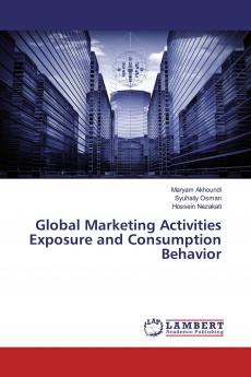 Global Marketing Activities Exposure and Consumption Behavior
