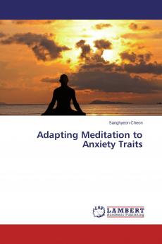 Adapting Meditation to Anxiety Traits