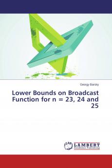 Lower Bounds on Broadcast Function for n = 23 24 and 25
