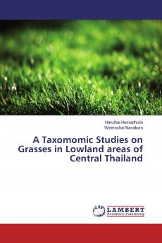 A Taxomomic Studies on Grasses in Lowland areas of Central Thailand
