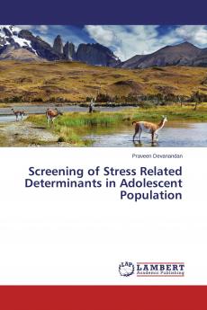 Screening of Stress Related Determinants in Adolescent Population