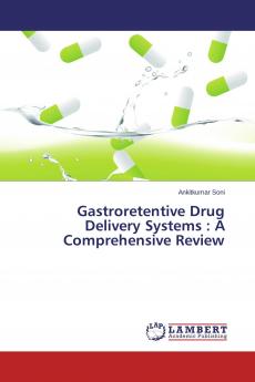 Gastroretentive Drug Delivery Systems
