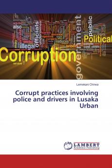 Corrupt practices involving police and drivers in Lusaka Urban