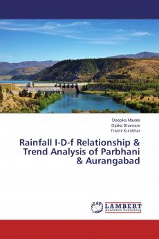 Rainfall I-D-f Relationship & Trend Analysis of Parbhani & Aurangabad