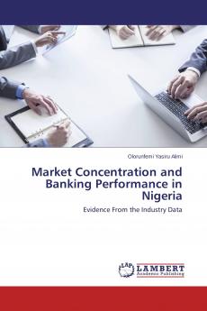 Market Concentration and Banking Performance in Nigeria