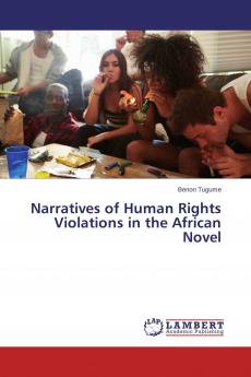 Narratives of Human Rights Violations in the African Novel