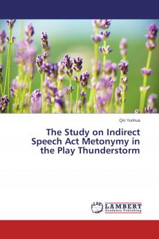 The Study on Indirect Speech Act Metonymy in the Play Thunderstorm