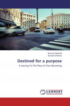 Destined for a purpose