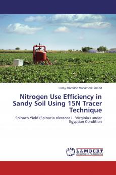 Nitrogen Use Efficiency in Sandy Soil Using 15N Tracer Technique