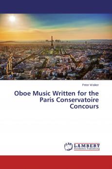Oboe Music Written for the Paris Conservatoire Concours