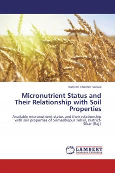 Micronutrient Status and Their Relationship with Soil Properties