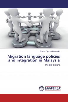 Migration language policies and integration in Malaysia