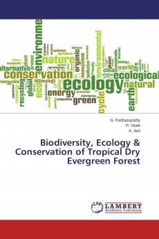 Biodiversity Ecology & Conservation of Tropical Dry Evergreen Forest