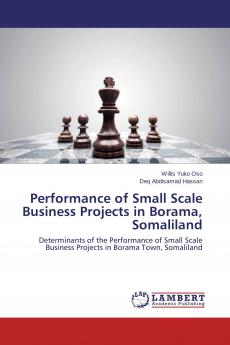 Performance of Small Scale Business Projects in Borama Somaliland