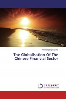 The Globalisation Of The Chinese Financial Sector