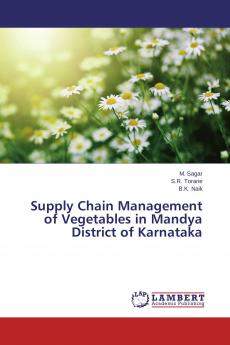Supply Chain Management of Vegetables in Mandya District of Karnataka