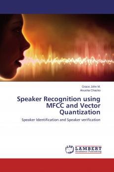 Speaker Recognition using MFCC and Vector Quantization