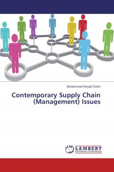 Contemporary Supply Chain (Management) Issues