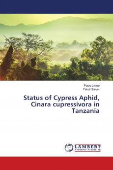 Status of Cypress Aphid Cinara cupressivora in Tanzania