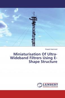 Miniaturisation Of Ultra-Wideband Filtrers Using E-Shape Structure