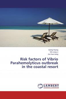 Risk factors of Vibrio Parahemolyticus outbreak in the coastal resort