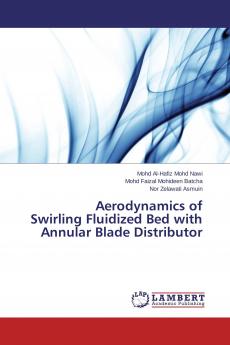 Aerodynamics of Swirling Fluidized Bed with Annular Blade Distributor