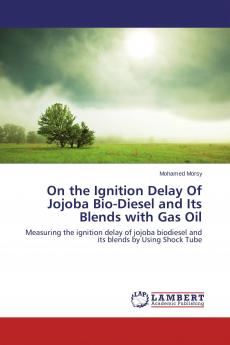 On the Ignition Delay Of Jojoba Bio-Diesel and Its Blends with Gas Oil