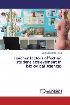Teacher factors affecting student achievement in biological sciences