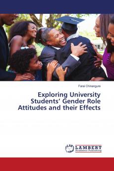 Exploring University Students' Gender Role Attitudes and their Effects
