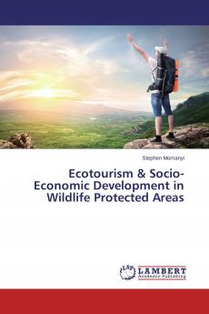Ecotourism & Socio-Economic Development in Wildlife Protected Areas
