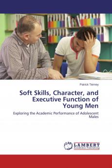 Soft Skills Character and Executive Function of Young Men