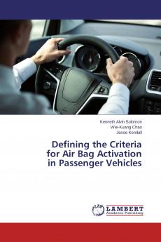 Defining the Criteria for Air Bag Activation in Passenger Vehicles