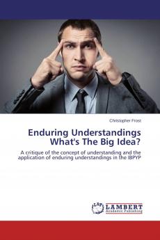 Enduring Understandings What's The Big Idea?